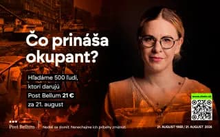 21. august - 21 € pre Post Bellum. ABY SME NEZABUDLI, ČO PRINÁŠA OKUPANT