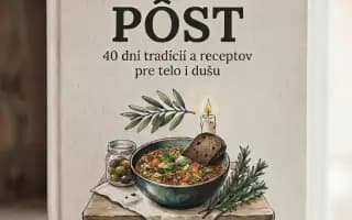 Pomôžte mi vydať moju prvú knihu "Viac než kuchárska kniha - Pôst"